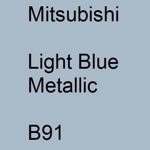 Mitsubishi, Light Blue Metallic, B91.